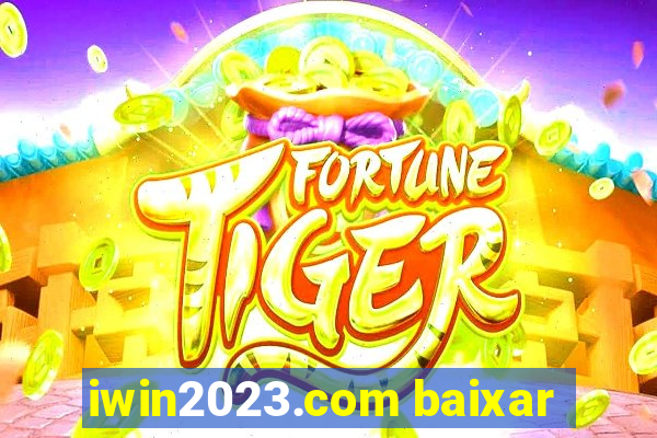 iwin2023.com baixar